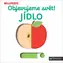 Svojtka & Co. MiniPEDIA Odkrywanie świata! Jedzenie / od 6 miesięcy