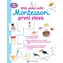 Svojtka & Co. Mój duży zeszyt ćwiczeń Montessori: Pierwsze słowa / od 3 lat