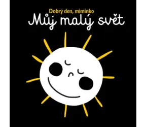Svojtka & Co. Cześć, kochanie - Mój mały świat / od 6 miesięcy