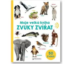 Svojtka & Co. Moja Wielka Księga Odgłosów Zwierząt / od 1 roku