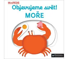 Svojtka & Co. MiniPEDIA Odkrywanie świata! Morze / od 12 miesięcy