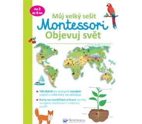 Svojtka & Co. Mój duży zeszyt ćwiczeń Montessori: Odkryj świat / od 3 lat