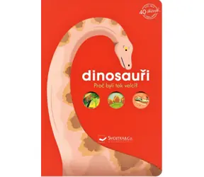 Svojtka & Co. Dinozaury: Dlaczego były takie duże? 