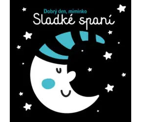 Svojtka & Co. Witaj, maluszku - Słodki sen / od 6 miesięcy