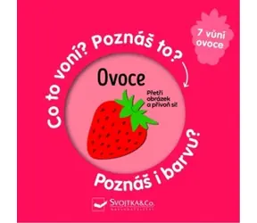 Svojtka & Co. Fruit - Jak pachnie? Czy go rozpoznajesz? Czy rozpoznajesz kolor? / od 12 miesięcy