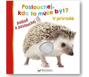 Svojtka i spółka. Słuchajcie, kto to może być? W naturze / od 18 miesięcy