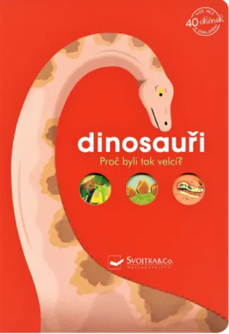 Svojtka & Co. Dinozaury: Dlaczego były takie duże? 
